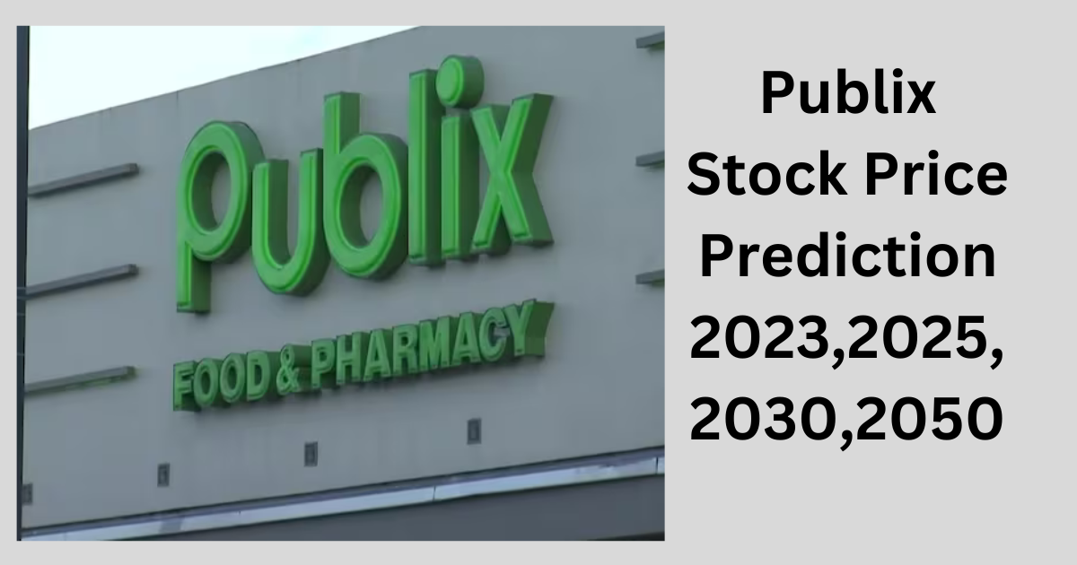 Publix Stock Price Prediction 2023,2025,2030,2050